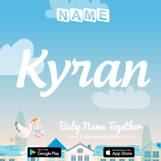 Name Kyran : Meaning, Origin & Popularity