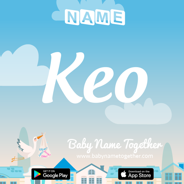 Name Kéo : Meaning, Origin & Popularity
