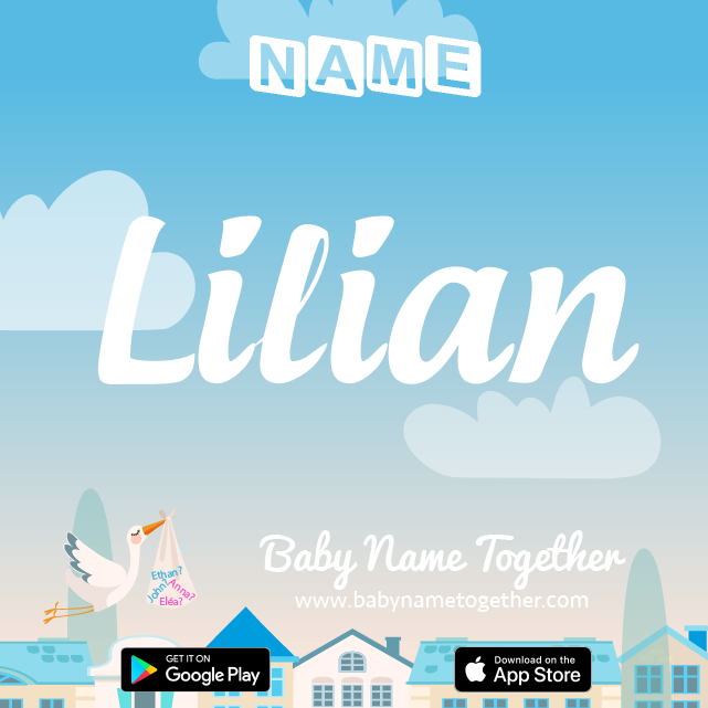 Name Lilian : Meaning, Origin & Popularity