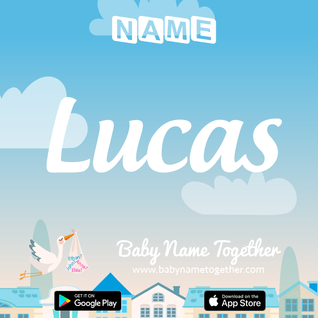 Name Lucas : Meaning, Origin & Popularity