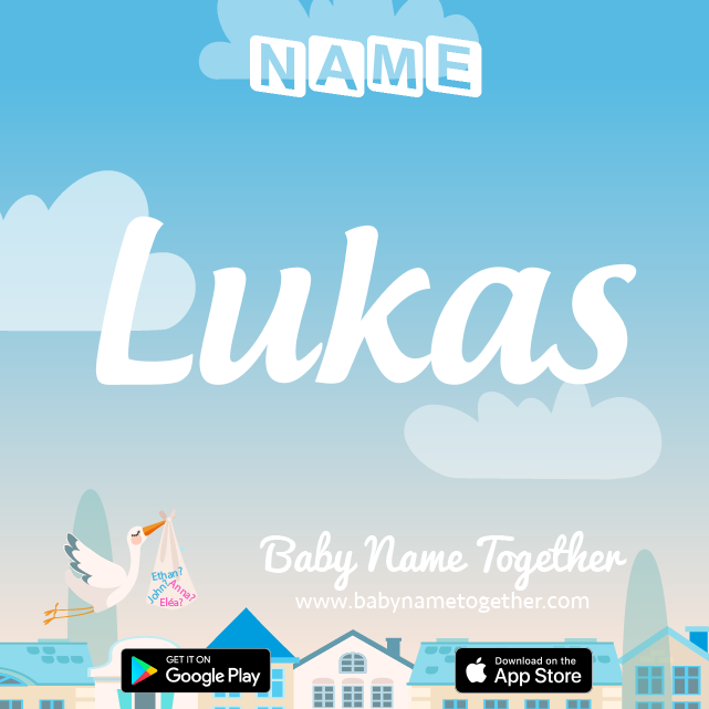 Name Lukas : Meaning, Origin & Popularity