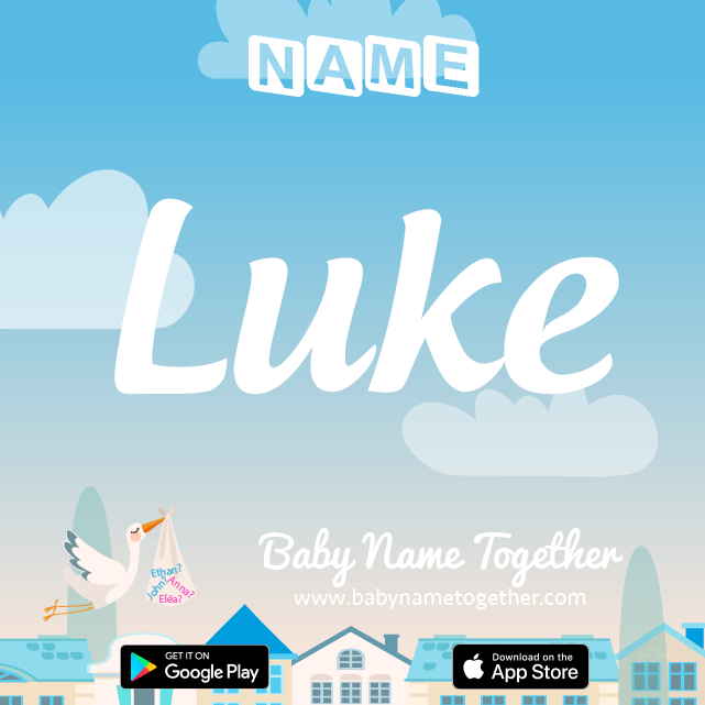 Name Luke : Meaning, Origin & Popularity