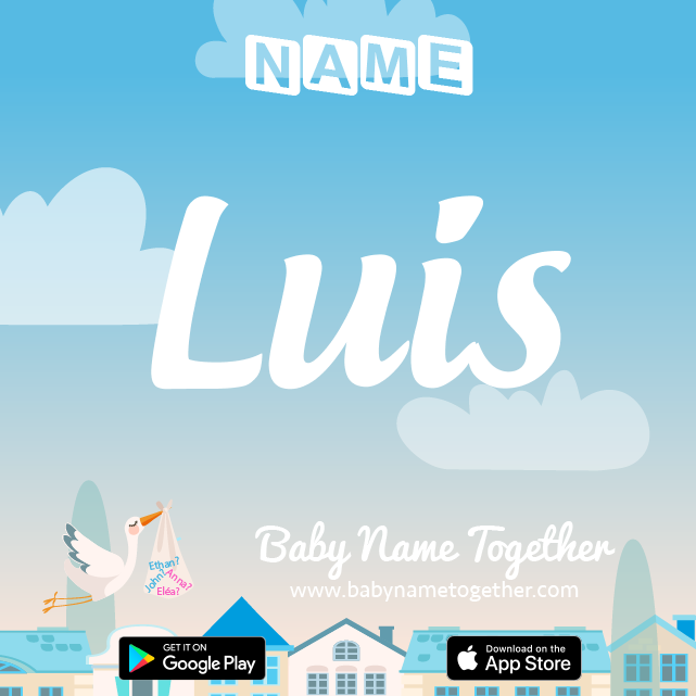 Name Luís : Meaning, Origin & Popularity