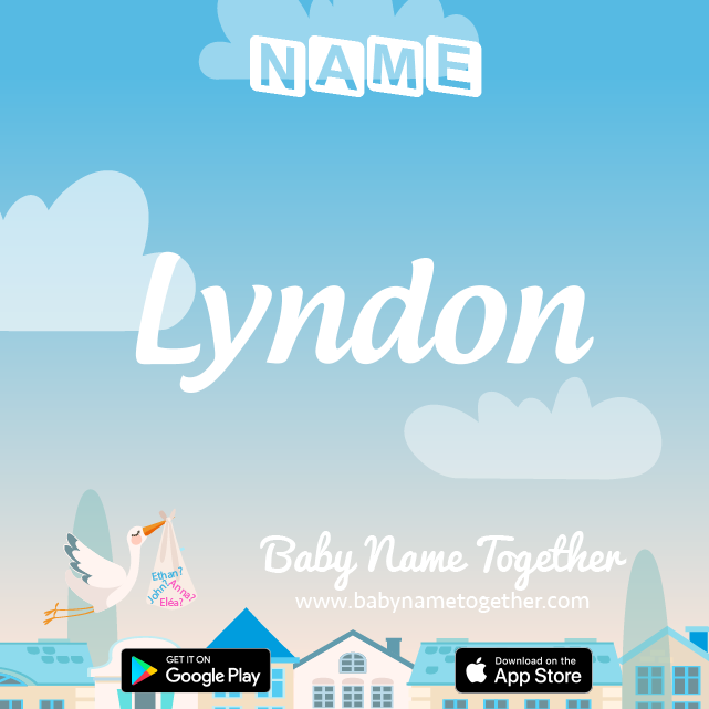 Name Lyndon : Meaning, Origin & Popularity