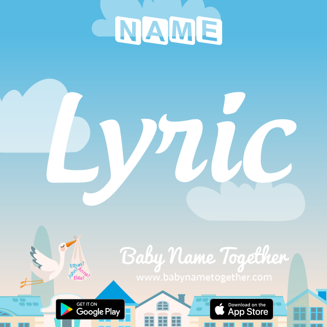 Name Lyric : Meaning, Origin & Popularity