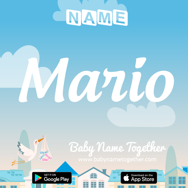 Name Mario : Meaning, Origin & Popularity
