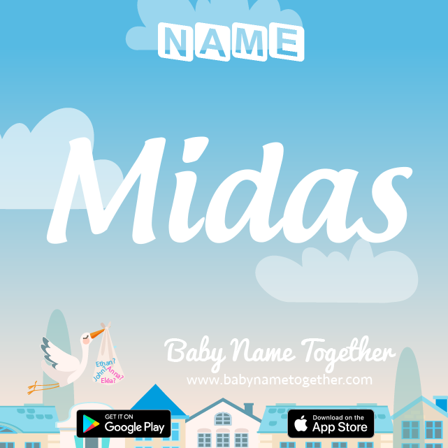 Name Midas : Meaning, Origin & Popularity