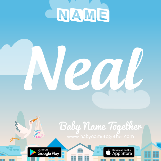 Name Neal : Meaning, Origin & Popularity
