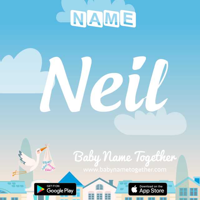 Name Neil : Meaning, Origin & Popularity