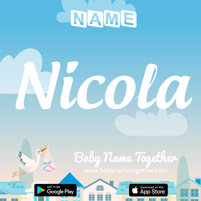 Name Nicola : Meaning, Origin & Popularity