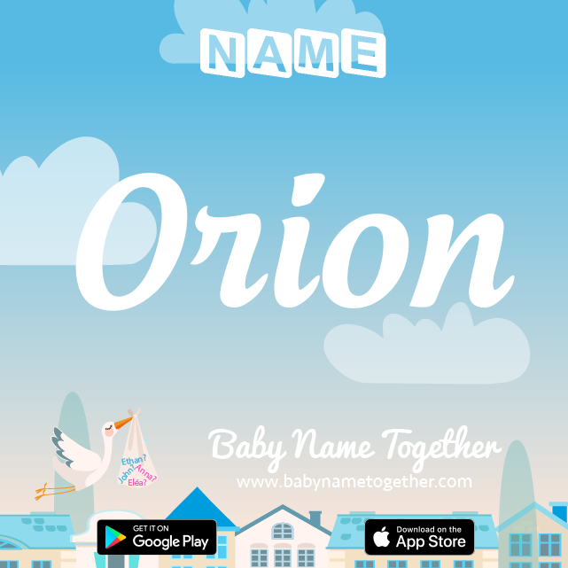 Name Orion : Meaning, Origin & Popularity