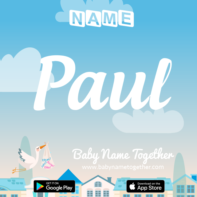 Name Paul : Meaning, Origin & Popularity
