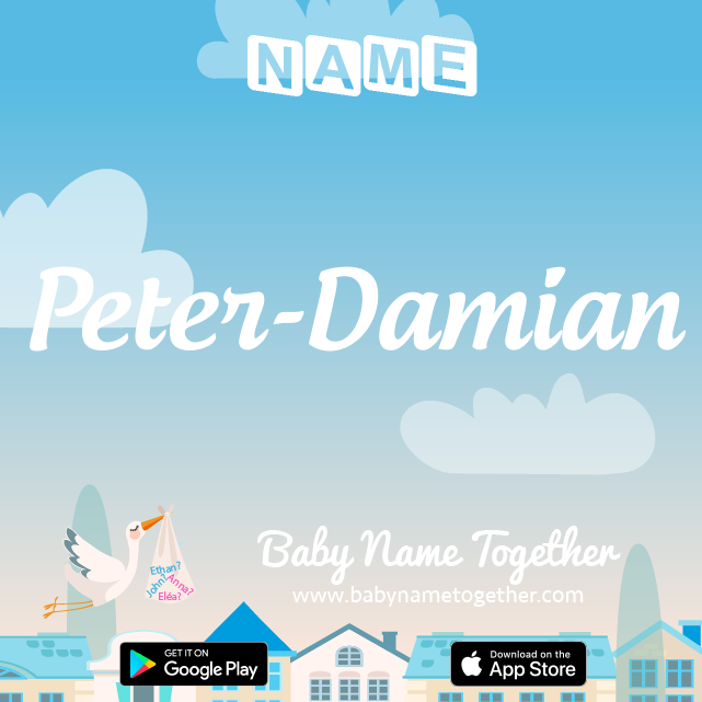 Name Peter-Damian : Meaning, Origin & Popularity