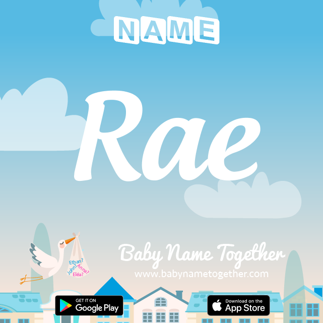 Name Rae : Meaning, Origin & Popularity