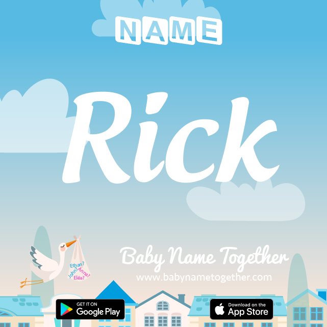 Name Rick : Meaning, Origin & Popularity