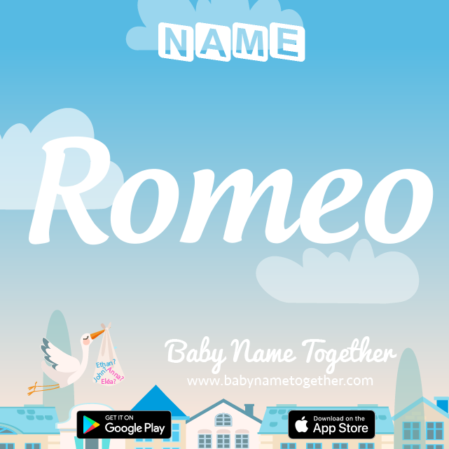 Name Romeo : Meaning, Origin & Popularity