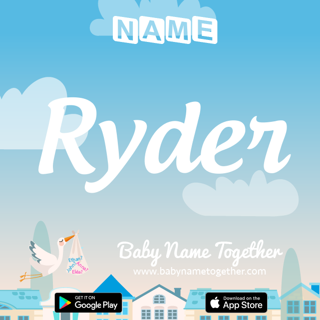 Name Ryder : Meaning, Origin & Popularity