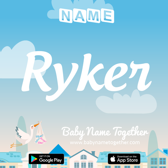 Name Ryker : Meaning, Origin & Popularity