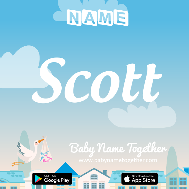 Name Scott : Meaning, Origin & Popularity