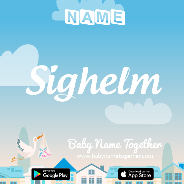 Name Sighelm : Meaning, Origin & Popularity