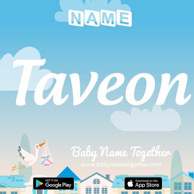 Name Taveon : Meaning, Origin & Popularity