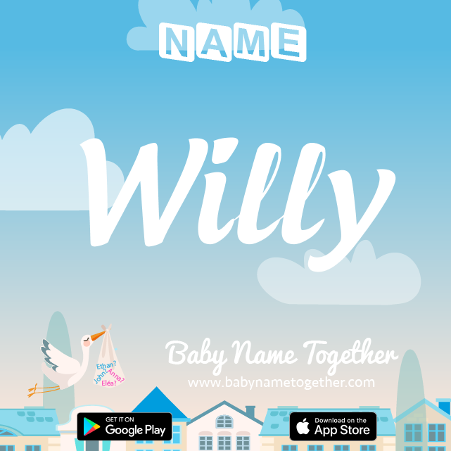 Name Willy : Meaning, Origin & Popularity