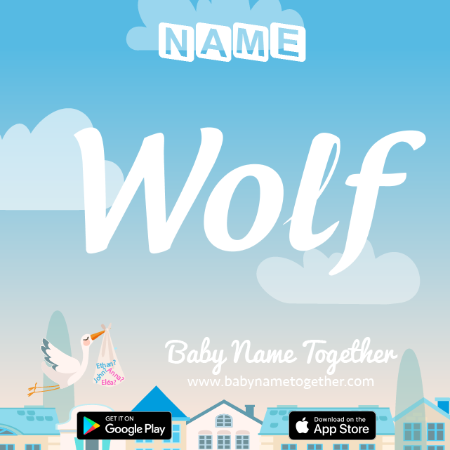 Name Wolf : Meaning, Origin & Popularity