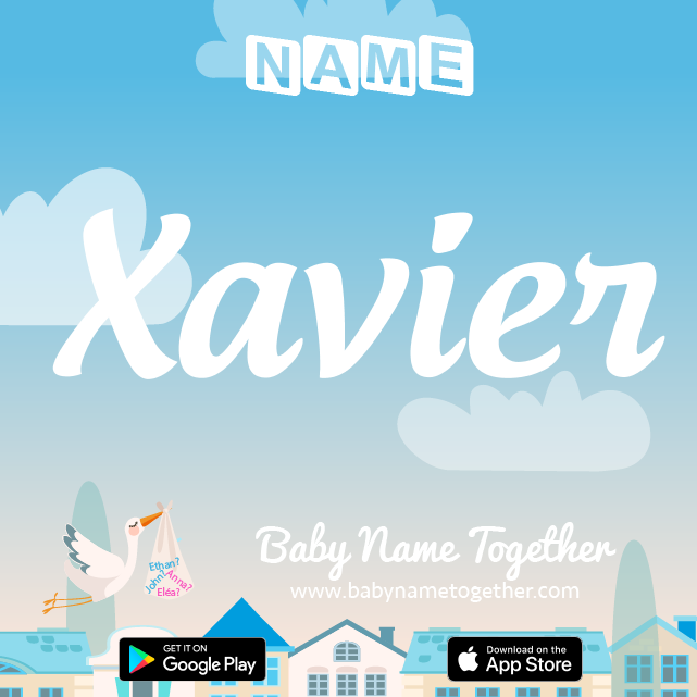 Name Xavier : Meaning, Origin & Popularity