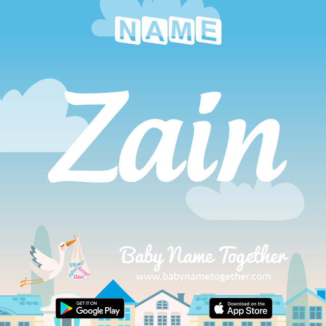 Name Zain : Meaning, Origin & Popularity