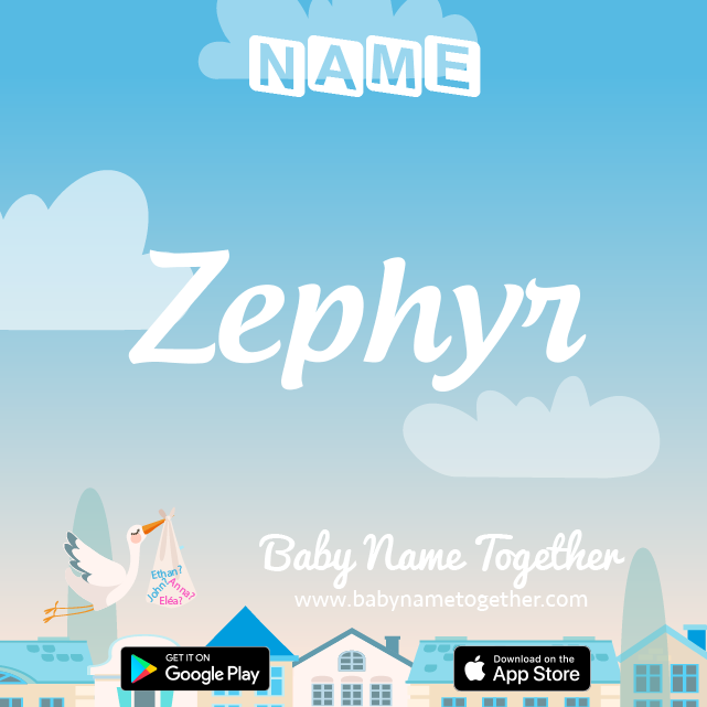 Name Zephyr : Meaning, Origin & Popularity
