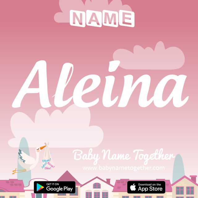 Name Aleina : Meaning, Origin & Popularity
