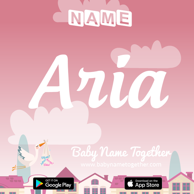 Name Aria : Meaning, Origin & Popularity
