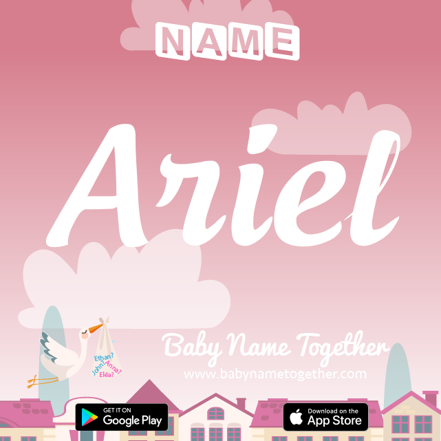 Name Ariel : Meaning, Origin & Popularity