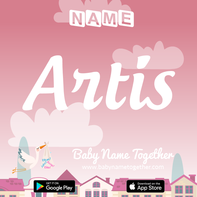 Name Artis : Meaning, Origin & Popularity