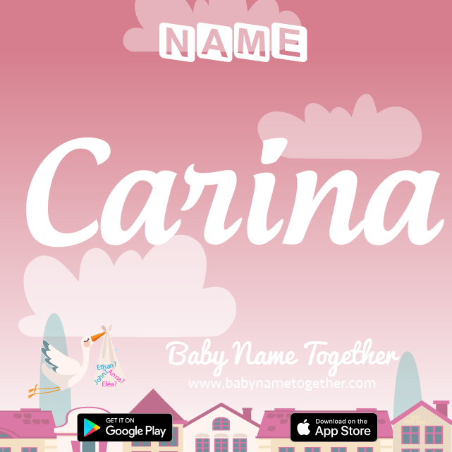 Name Carina : Meaning, Origin & Popularity