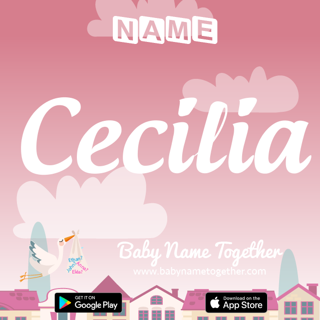 Name Cecília : Meaning, Origin & Popularity