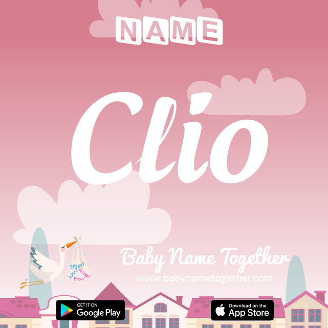 Name Clio : Meaning, Origin & Popularity