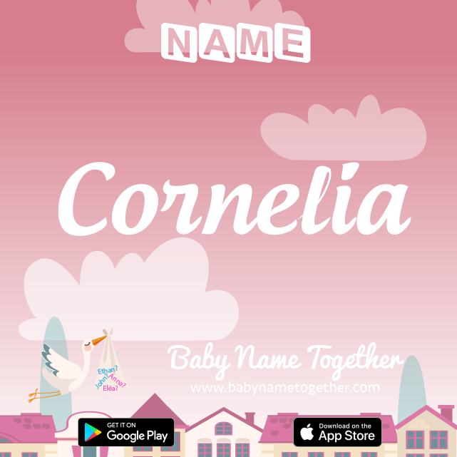 Name Cornelia : Meaning, Origin & Popularity