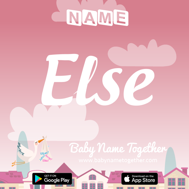 Name Else : Meaning, Origin & Popularity