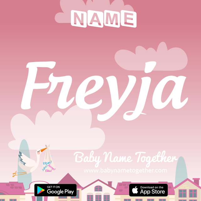 Name Freyja : Meaning, Origin & Popularity