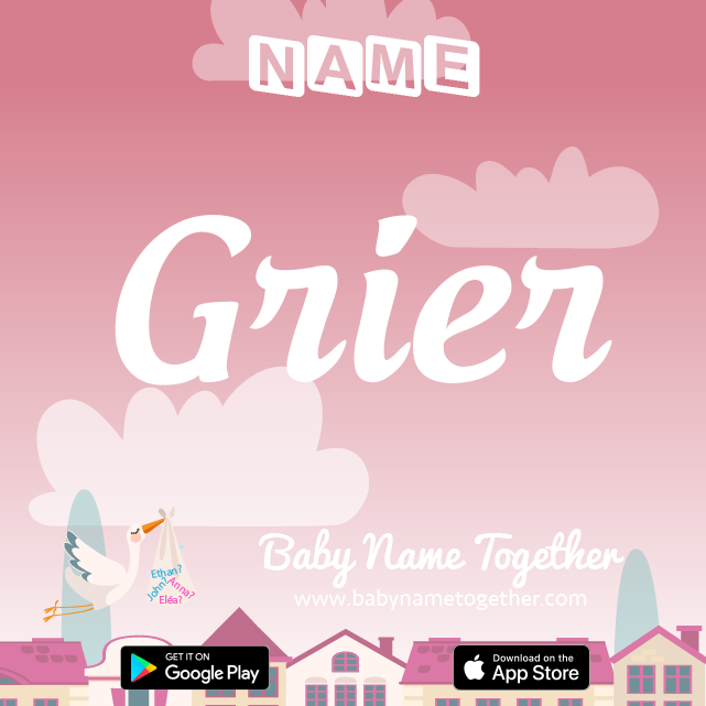 Name Grier : Meaning, Origin & Popularity