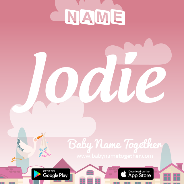 Name Jodie : Meaning, Origin & Popularity