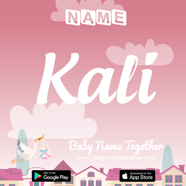Name Kali : Meaning, Origin & Popularity