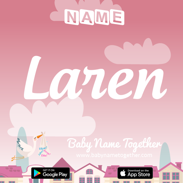 Name Laren : Meaning, Origin & Popularity