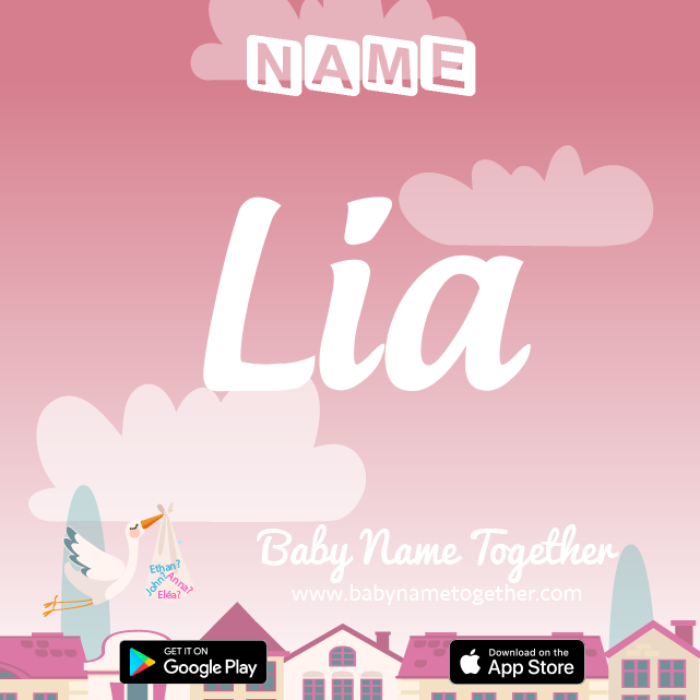 Name Lia : Meaning, Origin & Popularity