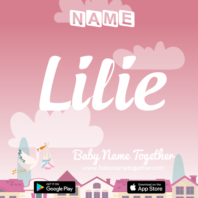 Name Lilie : Meaning, Origin & Popularity