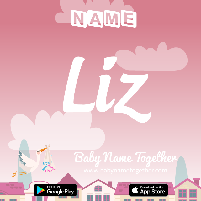 Name Liz : Meaning, Origin & Popularity