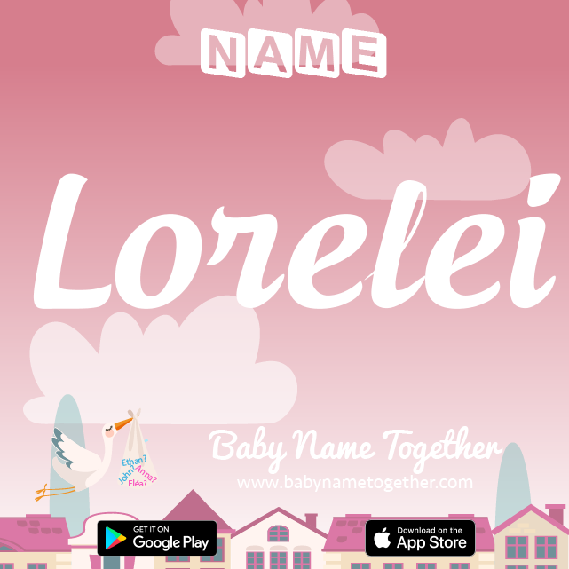 Name Lorelei : Meaning, Origin & Popularity