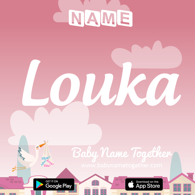 Name Louka : Meaning, Origin & Popularity