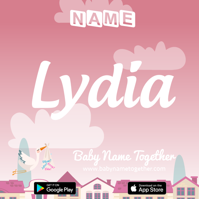 Name Lydia : Meaning, Origin & Popularity